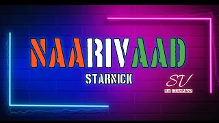 Naarivaad  StarNick  Lyrics Video [upl. by Doomham]