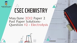 CSEC Chemistry MayJune 2012 Paper 2 Solutions Question 2 [upl. by Ragen]