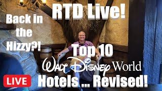 🔴 RTD Live  June 2024  Back in the Hizzy  Top 10 Walt Disney World Resorts Revised 🔴 [upl. by Wiebmer]