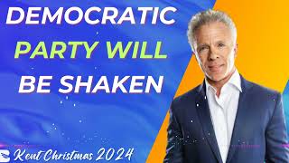 Kent Christmas 2024 PROPHETIC WORD  DEMOCRATIC PARTY WILL BE SHAKEN [upl. by Southard669]