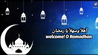 Ahlan wa sahlan ya ramadhan  lyrics with English translation  Arabic Ramadhan Nasheed [upl. by Questa]