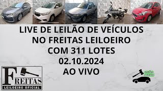 LIVE DE LEILÃO DE VEÍCULOS NO FREITAS LEILOEIRO COM 311 LOTES DIA 02102024 [upl. by Ahsercel]