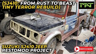 SJ410 From Rust to Beast Tiny Terror Rebuild  Suzuki SJ410 Jeep  RestoMod Project  Episode 7 [upl. by Lhadnek]