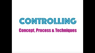 Controlling  Concept Process amp Techniques [upl. by Getraer]