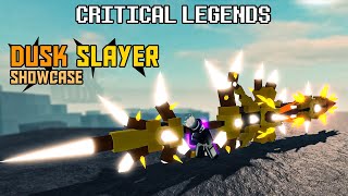 Comically Large Sword  DUSK SLAYER SHOWCASE  How to Obtain Roblox Critical Legends [upl. by Narot]