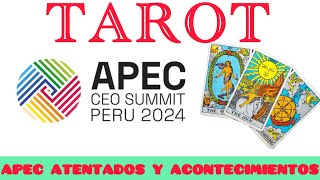 TAROT  APEC ANTENTADOS Y ACONTECIMIENTOS [upl. by Zorana]