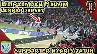 Nyaris Jatuh Dari Tribun Saat Lilipaly dan Melvin Lempar Jersey  Bali United vs Persela Lamongan [upl. by Ji897]