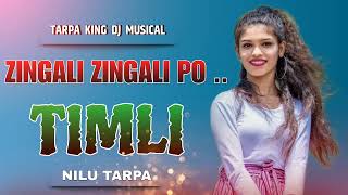 ZINGALI ZINGALI PO 🌿 TARPA KING MUSICAL DJ MH 🤩🥀 NILU TARPA 99 ✨ [upl. by Courtland]