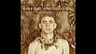 Years amp Years  Hypnotised JCR Remix [upl. by Latsyrcal]