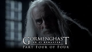 Gormenghast 2000  Part 4 of 4  4K AI Remaster [upl. by Delcine]