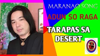 Adun so Raga sa siringan ami By Tarapas sa desert [upl. by Atinehc]