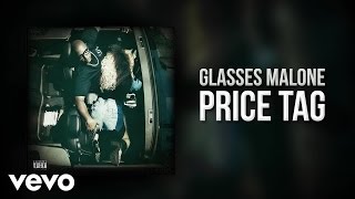 Glasses Malone  Price Tag Audio [upl. by Htiaf]