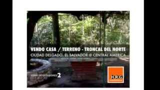 VENDO TERRENO  CASA  TRONCAL DEL NORTE  EL SALVADOR  VIDEO 2 [upl. by Liebowitz]