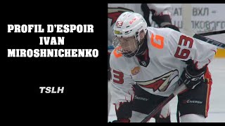 Ivan Miroshnichenko Profil despoir NHL DRAFT 2022 [upl. by Ainorev]