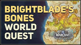 Brightblades Bones WoW Quest [upl. by Genevra]