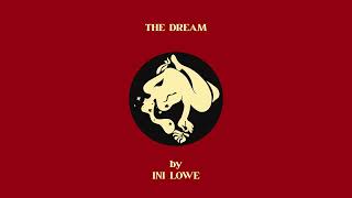 INI LOWE  The Dream Lyric Video [upl. by Amitie]