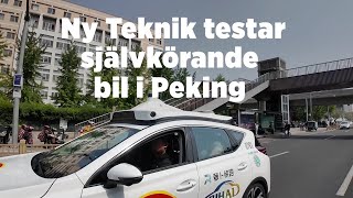 Ny Teknik testar självkörande bil i Peking [upl. by Torrie947]