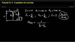 Tutorial N 5  Il partitore di corrente [upl. by Ecydnac]