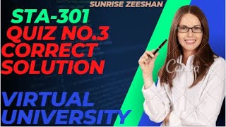 Sta301 Quiz no3 correct solution  Sta301 Final Term Preparation 2023 [upl. by Agamemnon884]