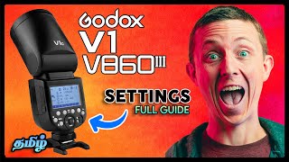 Godox V1 V860III flash Settings Full Guide  தமிழ்  Learn Photography in Tamil [upl. by Zoarah]