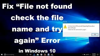 How To Fix File not Found Check the File Name and Try Again in Windows 10 [upl. by Kashden218]