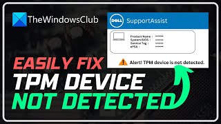 Fix Alert TPM device is not detected error on Dell computers [upl. by Akinal539]