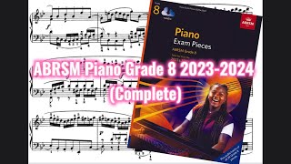 ABRSM Piano Grade 8 20232024 Complete [upl. by Halstead826]