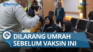 BERAPA BIAYANYA Kini Berangkat Umrah Wajib Vaksin Meningitis [upl. by Joby]