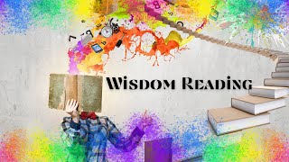 Wisdom Reading [upl. by Agathy685]