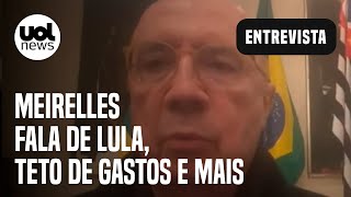 Meirelles fala sobre cargo em eventual governo Lula teto de gastos orçamento secreto e mais [upl. by Chloe]