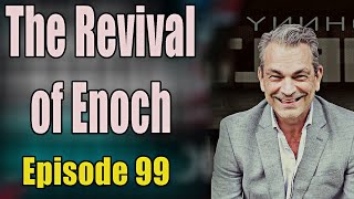 Johnny Enlow Unfiltered Ep 99 The Revival of Enoch  Elijah Streams Prophets ampPatriots Update Shows [upl. by Bert]