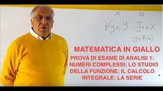 ESAME DI ANALISI 1 SECONDA PARTE MATEMATICA IN GIALLO [upl. by Himelman455]