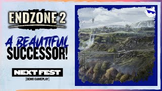 The SUCCESSOR To ENDZONE Is FINALLY HERE  ENDZONE II  Steam Next Fest Demo Gameplay Review [upl. by Catriona]