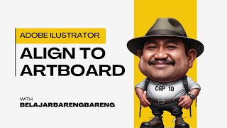 ALIGN TO ARTBOARD DI ADOBE ILUSTRATOR [upl. by Belak310]