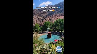 Termas de Cacheuta 💙 Mendoza 🤎 Que hacer en Mendoza 😍 Que visitar en Mendoza 🥰 Que ver en Mendoza [upl. by Cioban]