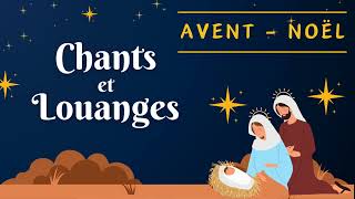 💒 1HEURE des plus célèbres chants dÉglise pour lAvent et Noël 2023🎄🙏 [upl. by Mini]