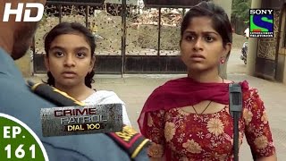 Crime Patrol Dial 100  क्राइम पेट्रोल  Dwesh  Episode 161  8th June 2016 [upl. by Nnyltiac]