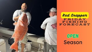 Friday Fishing Forecast Opening Red Snapper [upl. by Nylaf324]