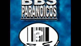 Bbs paranoicos  Para nunca [upl. by Aicele]