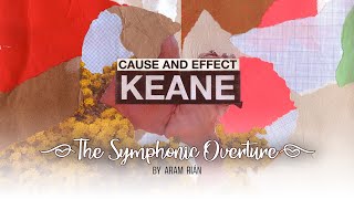 Keane  The Symphonic Overture for quotCause and Effectquot LP  2020 by Aram Rian [upl. by Schafer650]