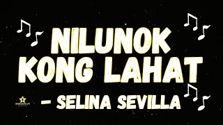 NILUNOK KONG LAHAT  SELINA SEVILLA KARAOKE VERSION [upl. by Atnoid]