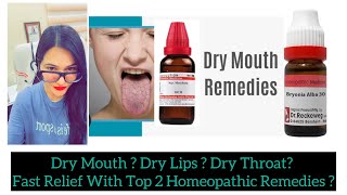 Dry Mouth Top 2 Homeopathic Medicine Dry Throat Best Homeopathic Treatment Xerostomia Treatment [upl. by Anatniuq910]