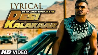 LYRICAL Desi Kalakaar Full Song with LYRICS  Yo Yo Honey Singh  Sonakshi Sinha [upl. by Truscott170]