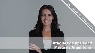 Marta de Argentona Ataques de Ansiedad Testimonio de superación [upl. by Annerol]