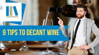 9 Tips for Decanting Wine  Restaurant amp Hospitality Training [upl. by Ahsilav]