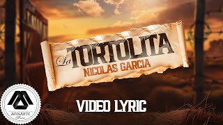 Nicolas Garcia  La Tortolita Letra Oficial [upl. by Enohs]