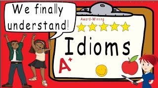 Idioms  Award Winning Teaching Video  What Is An Idiom  Figurative Language [upl. by Mit207]