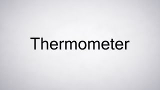 How to Pronounce Thermometer [upl. by Auqenahc]