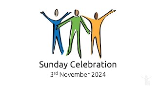 Sunday Celebration 3rd November 2024 [upl. by Ferree949]