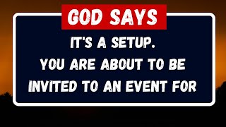 God Message Today ITS A SETUPYOU ARE ABOUT TO BE INVITEDGod message  Universe message [upl. by Shalom]